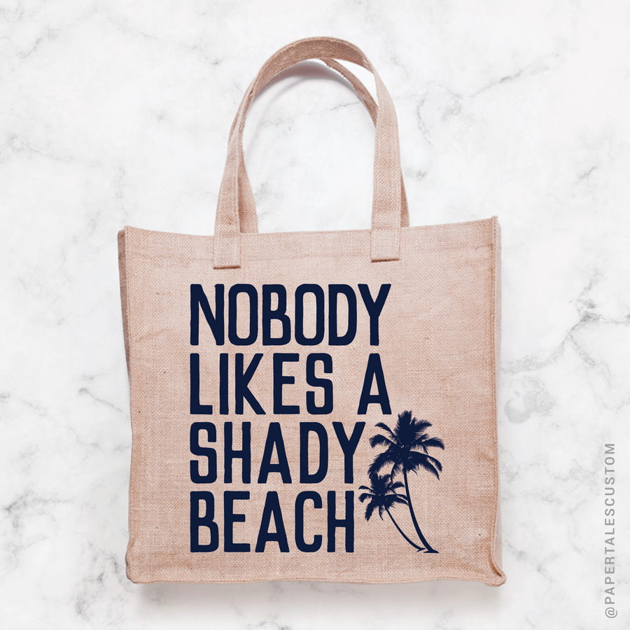 Nobody Likes A Shady Beach, Tote Bag Design